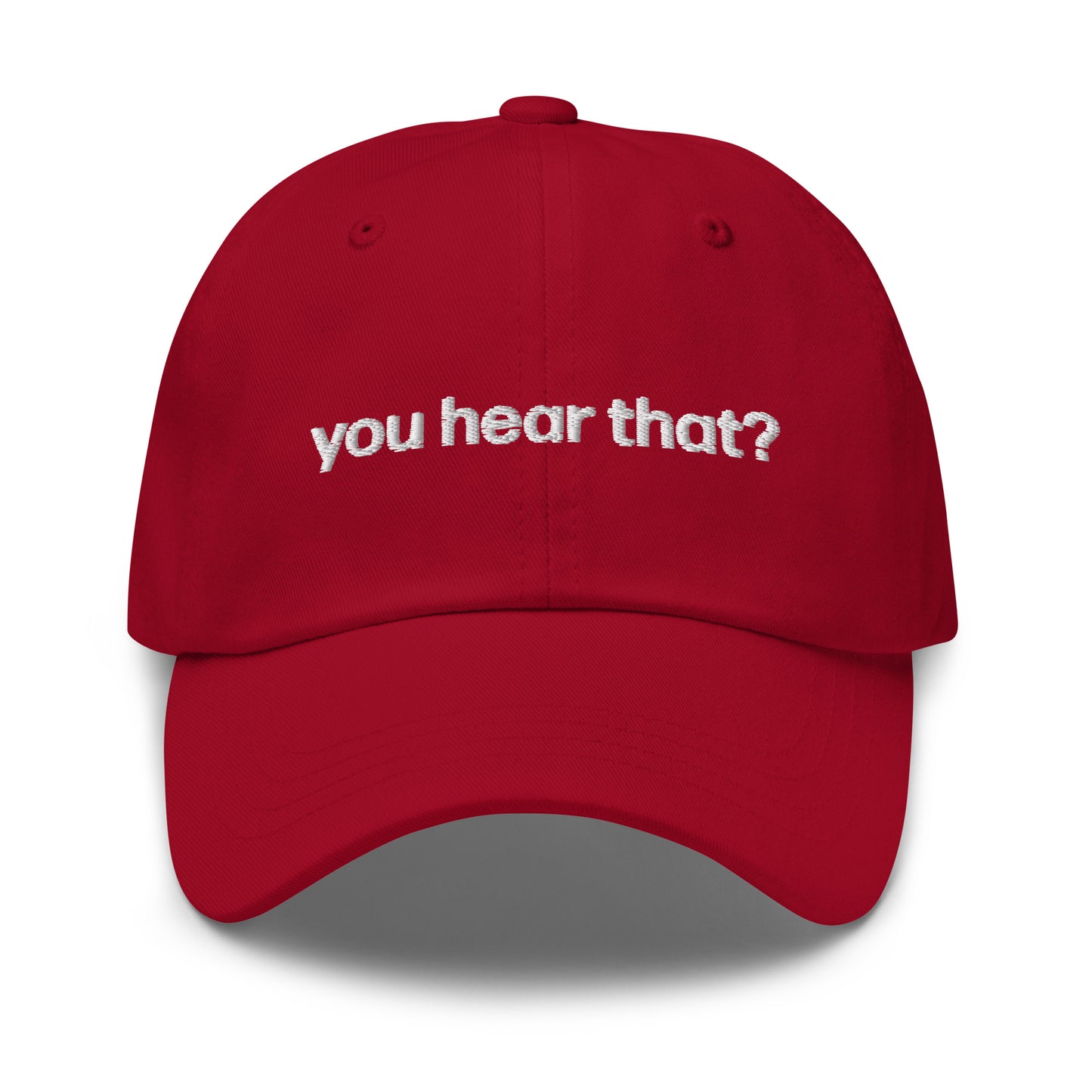 you hear that? | dad cap