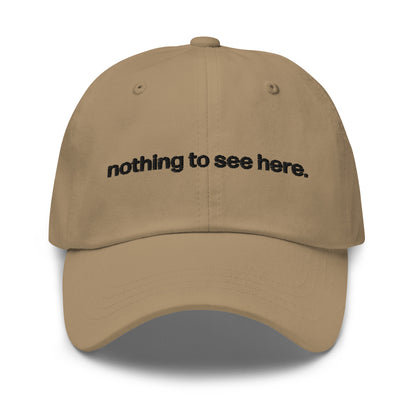 nothing to see here | dad cap