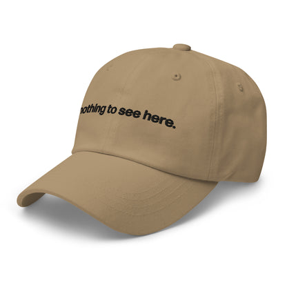 nothing to see here | dad cap