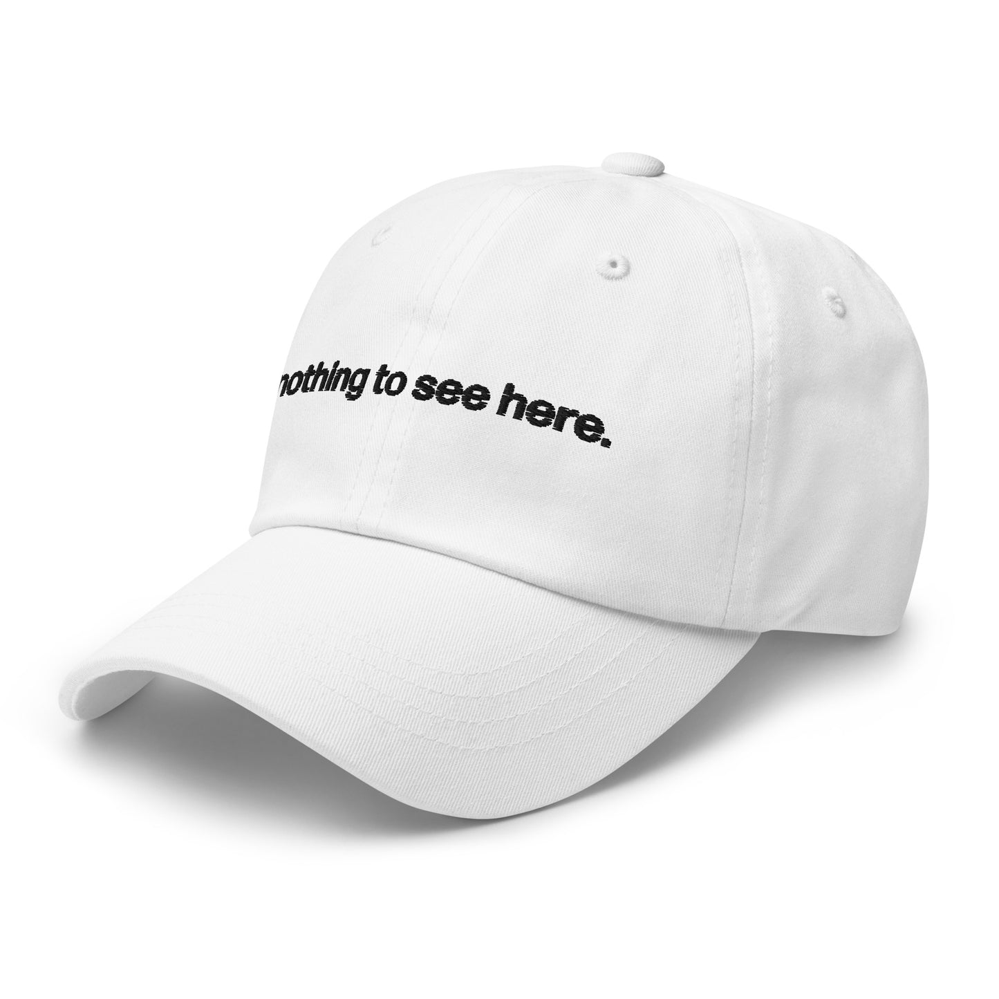 nothing to see here | dad cap