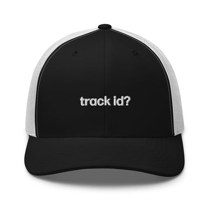 track id? | trucker hat