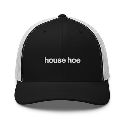 house hoe | trucker hat