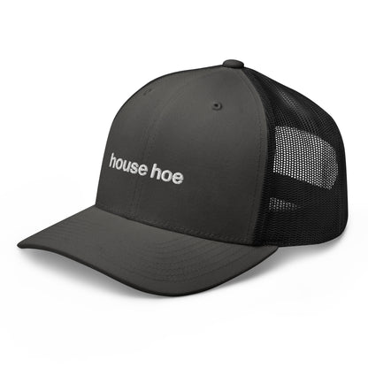 house hoe | trucker hat