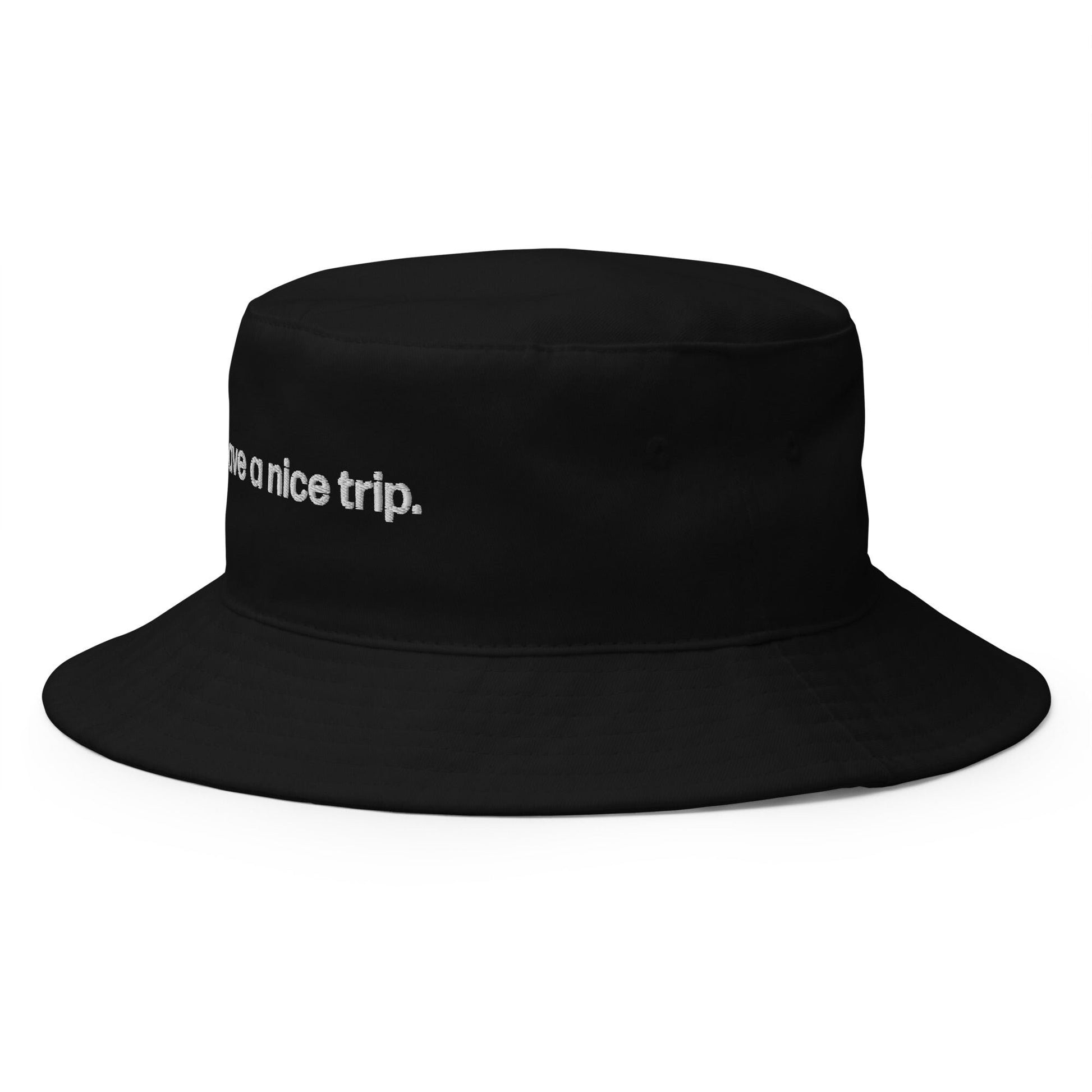 have a nice trip | bucket hat